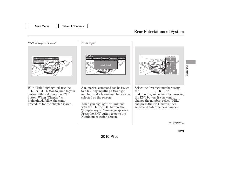 Rear entertainment system | HONDA 2010 Pilot User Manual | Page 333 / 575