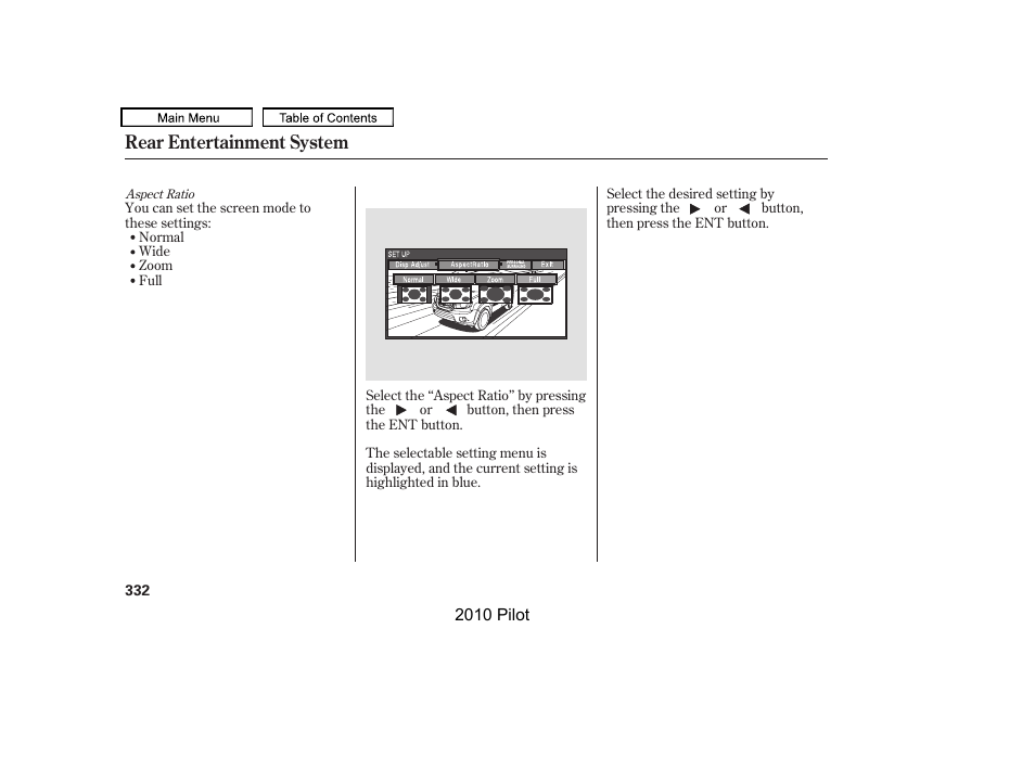 Rear entertainment system | HONDA 2010 Pilot User Manual | Page 336 / 575