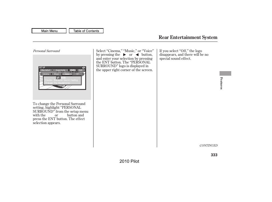 Rear entertainment system | HONDA 2010 Pilot User Manual | Page 337 / 575