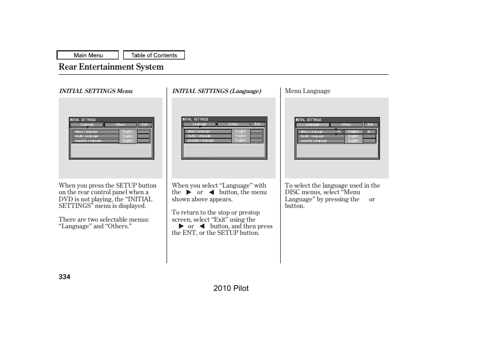 Rear entertainment system | HONDA 2010 Pilot User Manual | Page 338 / 575