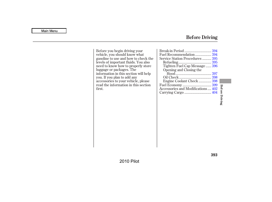 Before driving | HONDA 2010 Pilot User Manual | Page 397 / 575