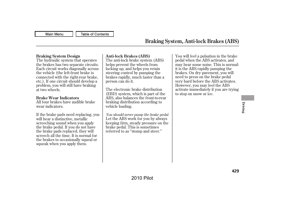 Braking system, anti-lock brakes (abs) | HONDA 2010 Pilot User Manual | Page 433 / 575