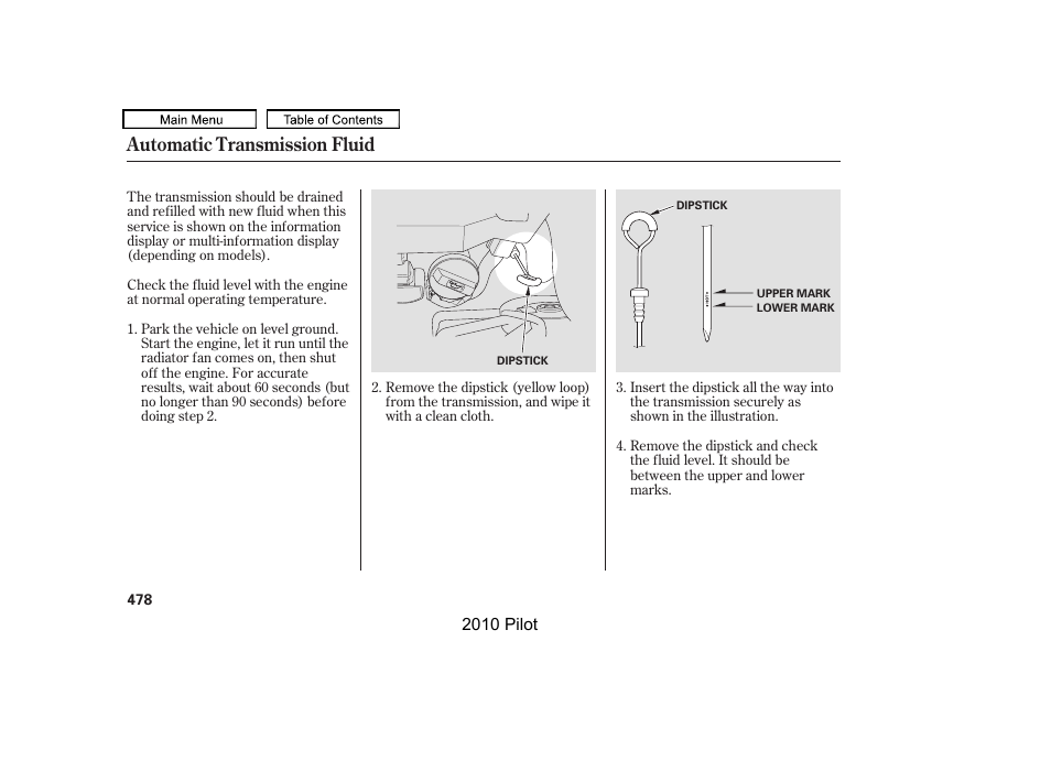 Automatic transmission fluid | HONDA 2010 Pilot User Manual | Page 482 / 575