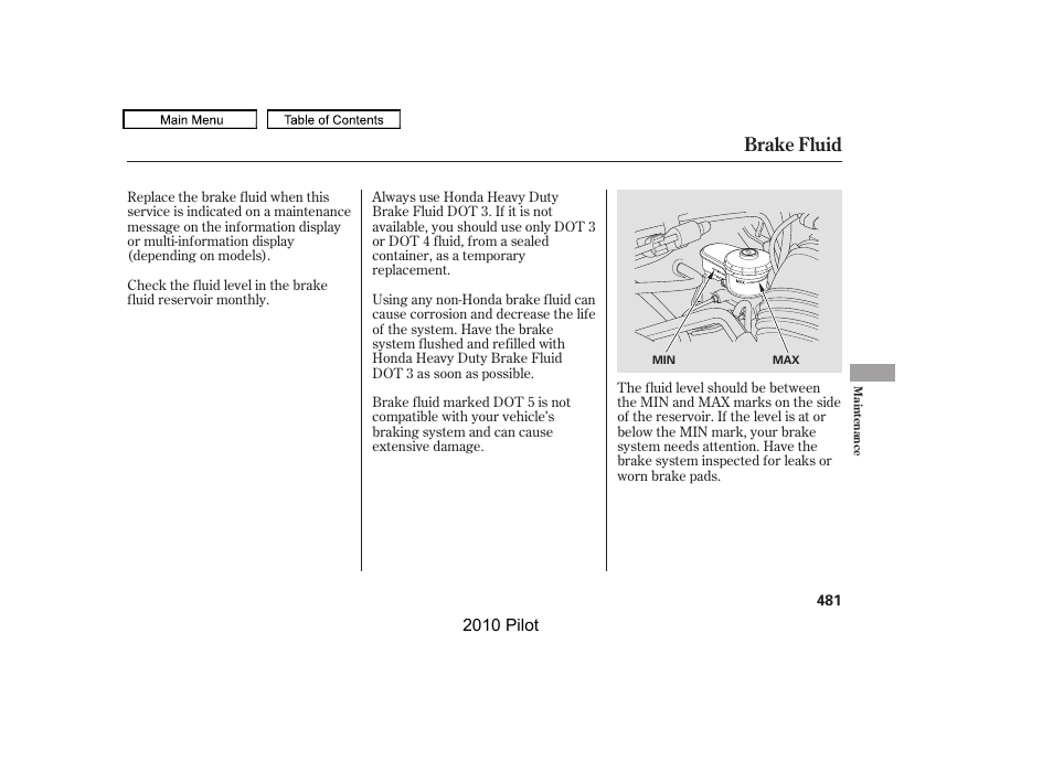 Brake fluid | HONDA 2010 Pilot User Manual | Page 485 / 575