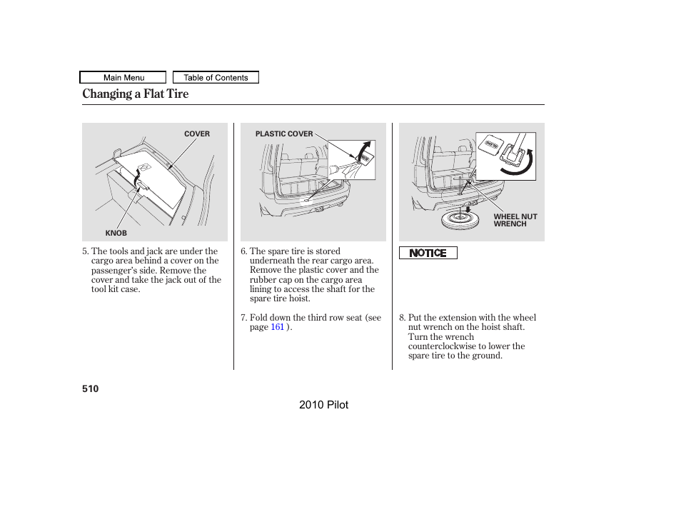 Changing a flat tire | HONDA 2010 Pilot User Manual | Page 514 / 575