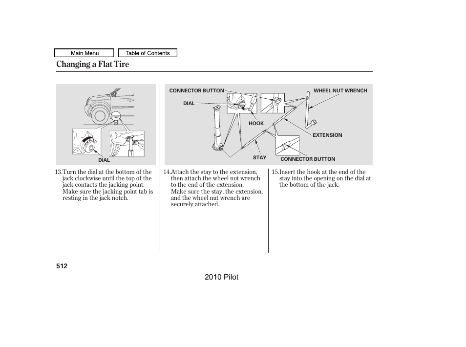 Changing a flat tire | HONDA 2010 Pilot User Manual | Page 516 / 575