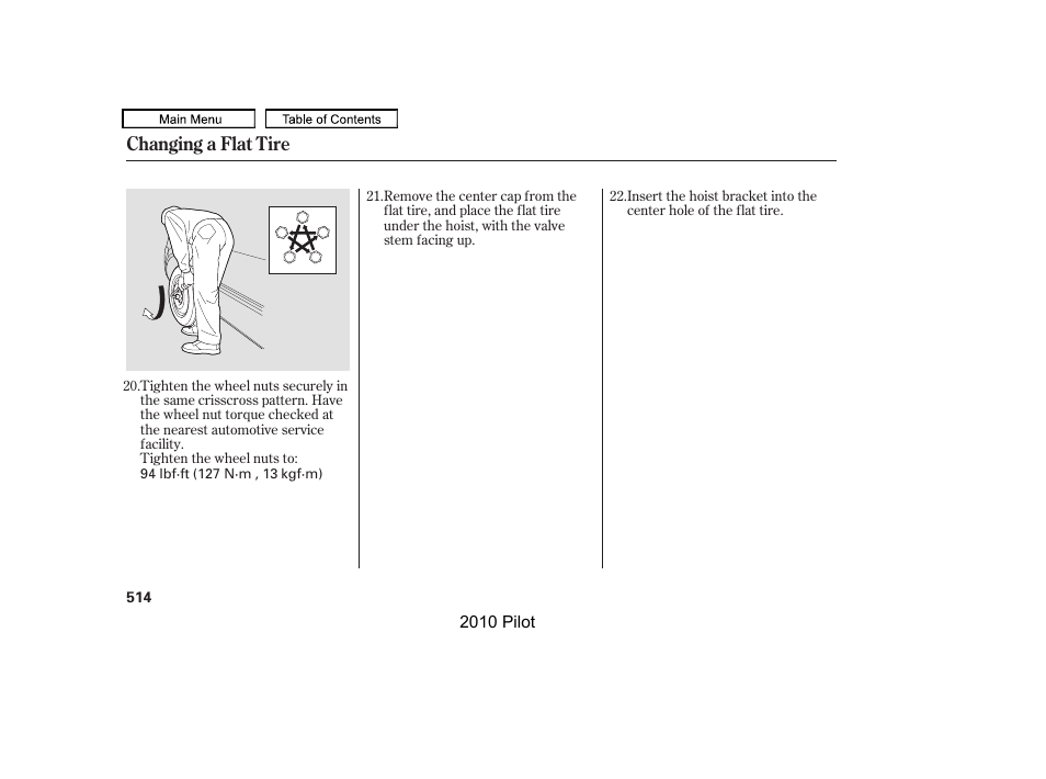 Changing a flat tire | HONDA 2010 Pilot User Manual | Page 518 / 575