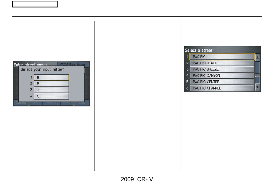 Entering a destination, 2009 cr- v | HONDA 2009 CR-V Navigation User Manual | Page 25 / 151