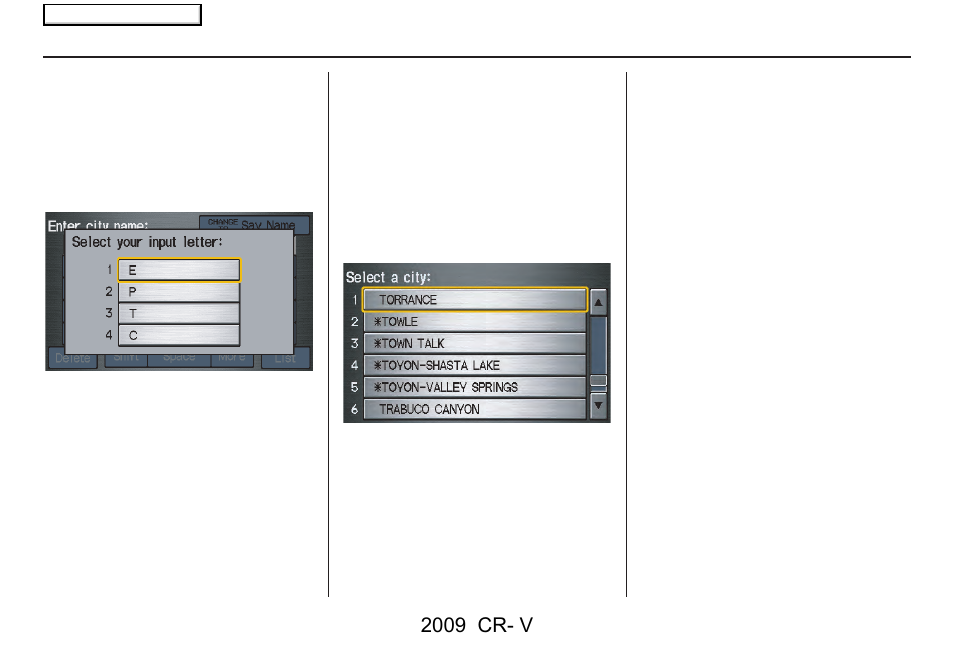 Entering a destination, 2009 cr- v | HONDA 2009 CR-V Navigation User Manual | Page 28 / 151