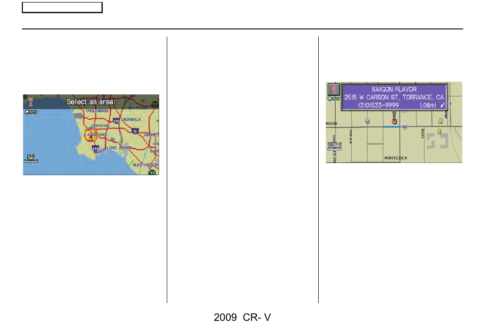 Entering a destination, 2009 cr- v | HONDA 2009 CR-V Navigation User Manual | Page 36 / 151