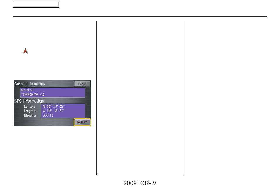 Driving to your destination, 2009 cr- v | HONDA 2009 CR-V Navigation User Manual | Page 60 / 151