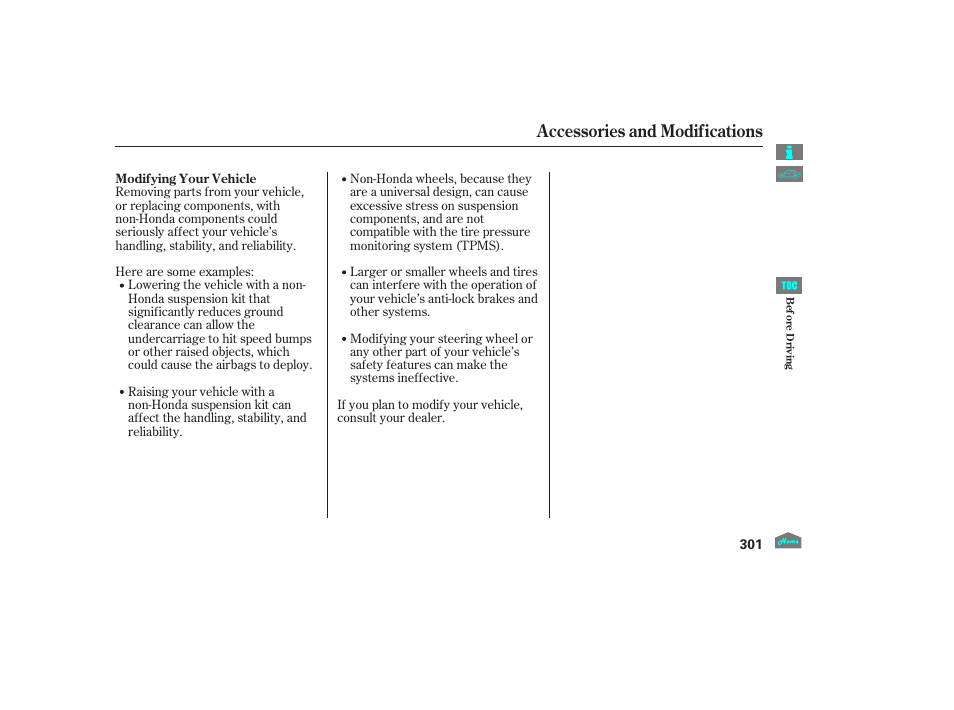 Accessories and modifications | HONDA 2012 Accord Sedan User Manual | Page 304 / 446