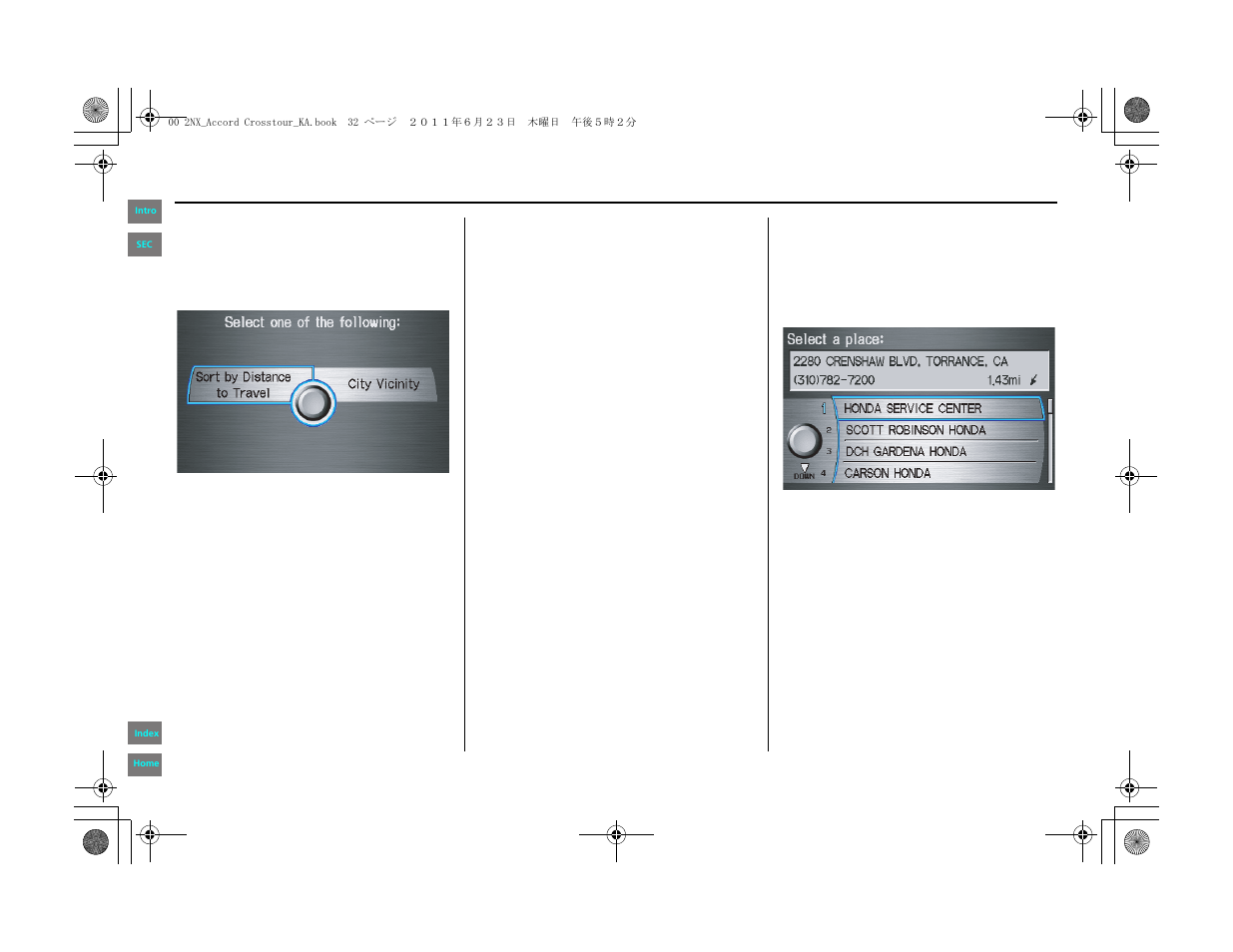 Entering a destination | HONDA 2012 Accord Crosstour Navigation User Manual | Page 32 / 156