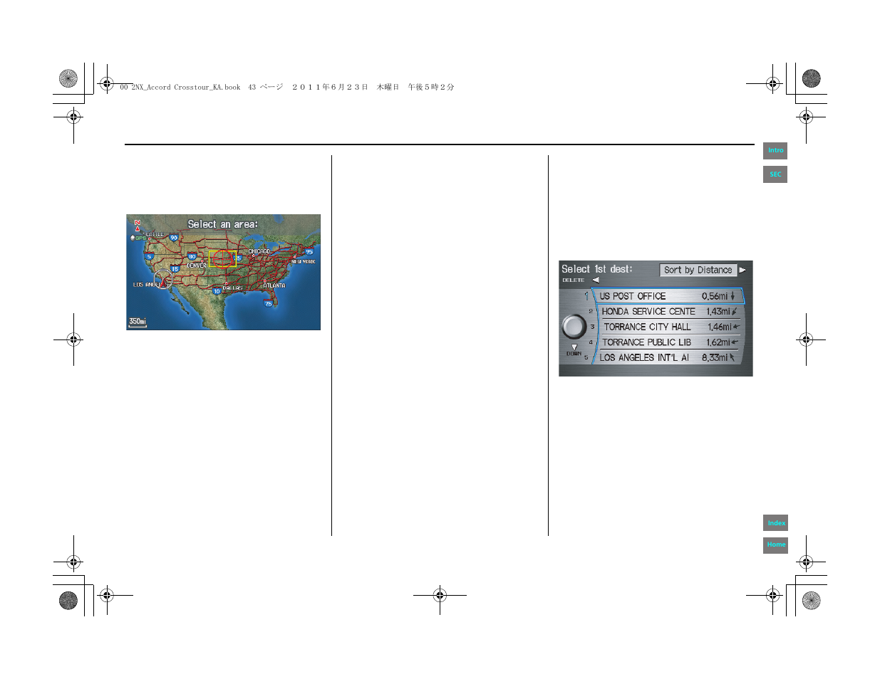 Entering a destination | HONDA 2012 Accord Crosstour Navigation User Manual | Page 43 / 156