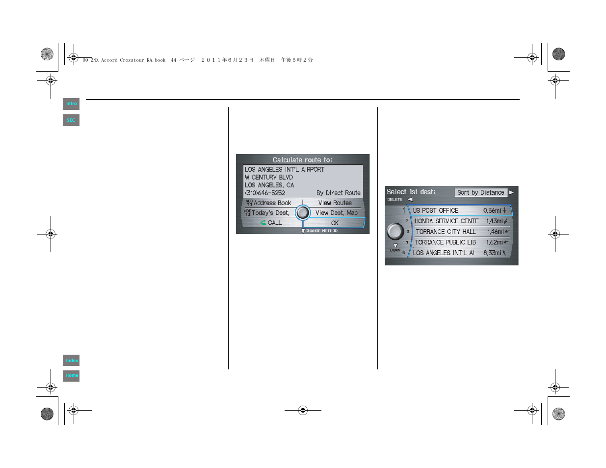 Entering a destination | HONDA 2012 Accord Crosstour Navigation User Manual | Page 44 / 156
