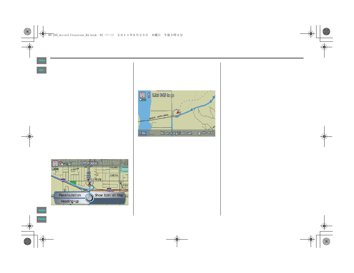 Position (pg, Driving to your destination | HONDA 2012 Accord Crosstour Navigation User Manual | Page 62 / 156