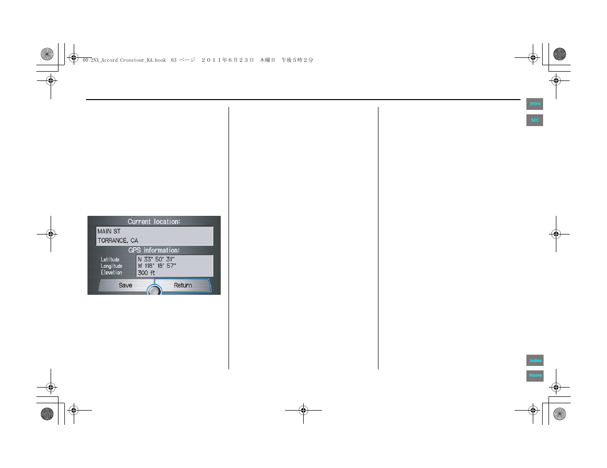 Driving to your destination | HONDA 2012 Accord Crosstour Navigation User Manual | Page 63 / 156