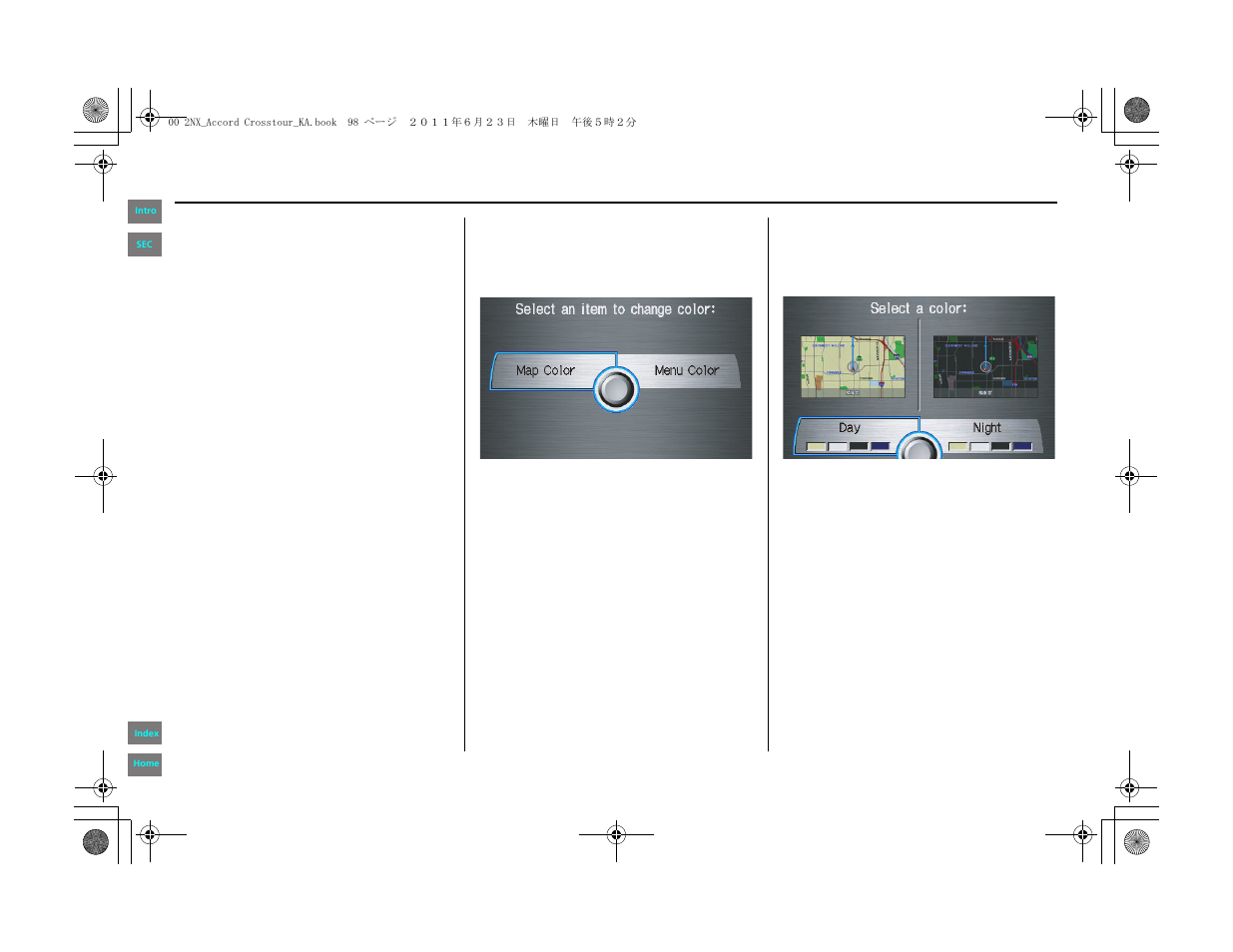 System setup | HONDA 2012 Accord Crosstour Navigation User Manual | Page 98 / 156