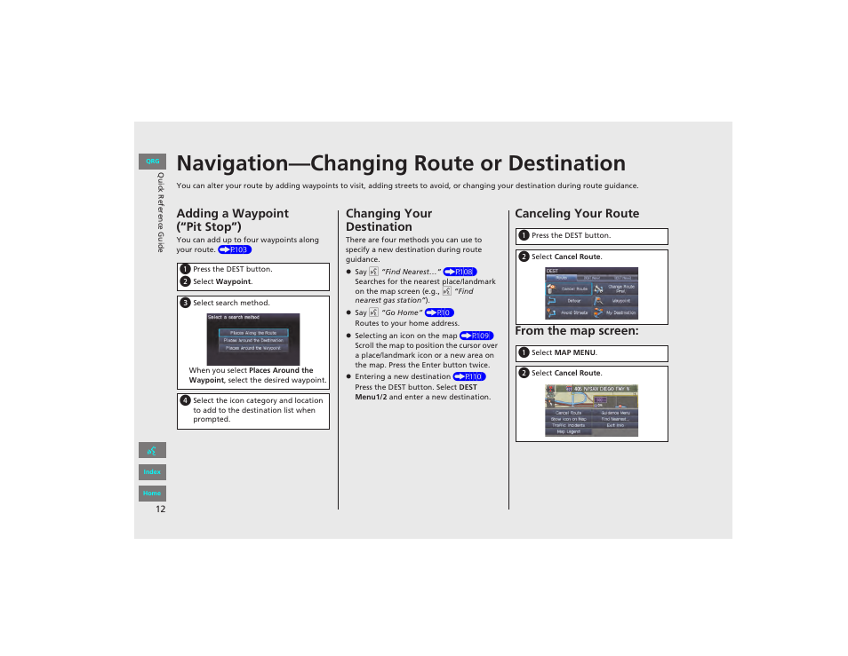 Navigation—changing route or destination, Adding a waypoint (“pit stop”), Changing your destination | Canceling your route from the map screen | HONDA 2012 Civic Navigation User Manual | Page 13 / 204