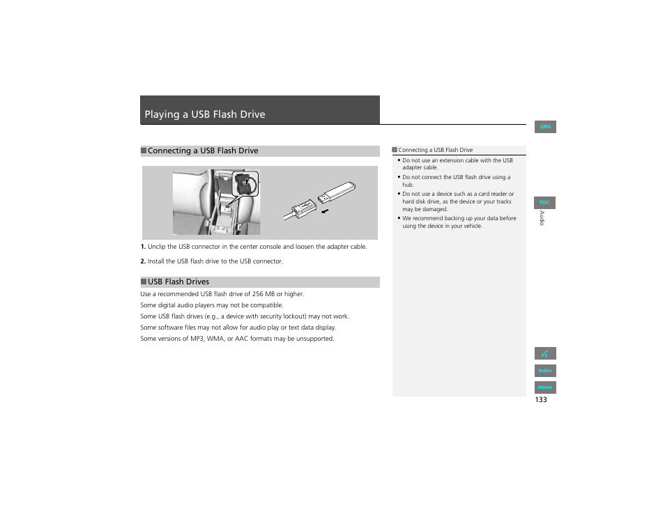Playing a usb flash drive, Connecting a usb flash drive, Usb flash drives | P133) | HONDA 2012 Civic Navigation User Manual | Page 134 / 204