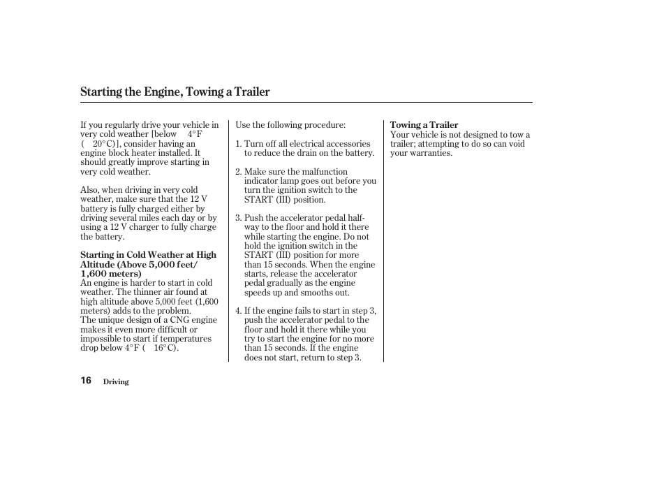 Starting the engine, towing a trailer | HONDA 2010 Civic GX User Manual | Page 18 / 36