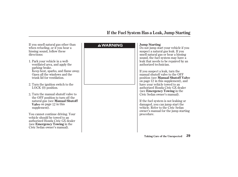 If the fuel system has a leak, jump starting | HONDA 2010 Civic GX User Manual | Page 31 / 36