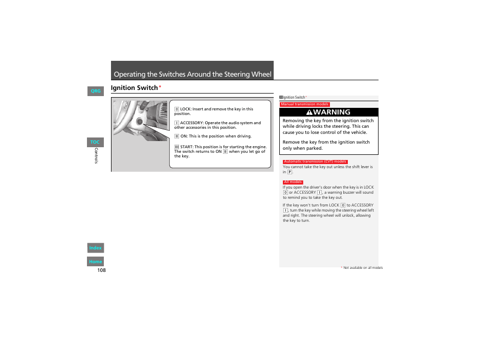 Ng wheel, P 108), Operating the switches around the | Steering, Wheel, Operating the switches around the steering wheel, Warning, Ignition switch | HONDA 2013 Accord Coupe User Manual | Page 109 / 554