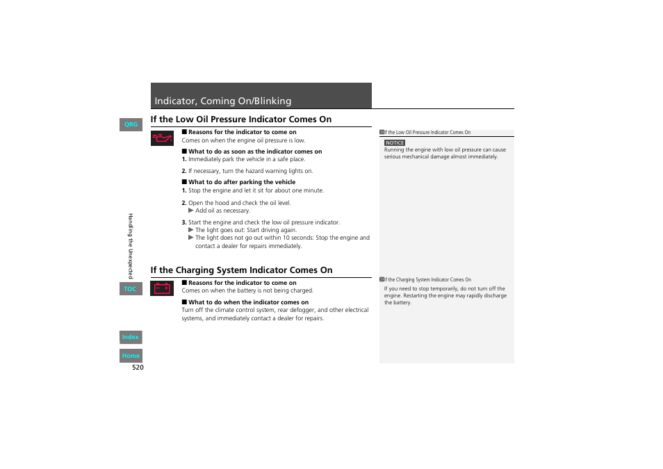 P 520), 2 what to do when the indicator comes on, 2 if the low oil pressure indicator comes | On p. 520, 2 if the charging system indicator comes, Indicator, Coming, On/blinking, Indicator, coming on/blinking, If the low oil pressure indicator comes on | HONDA 2013 Accord Coupe User Manual | Page 521 / 554