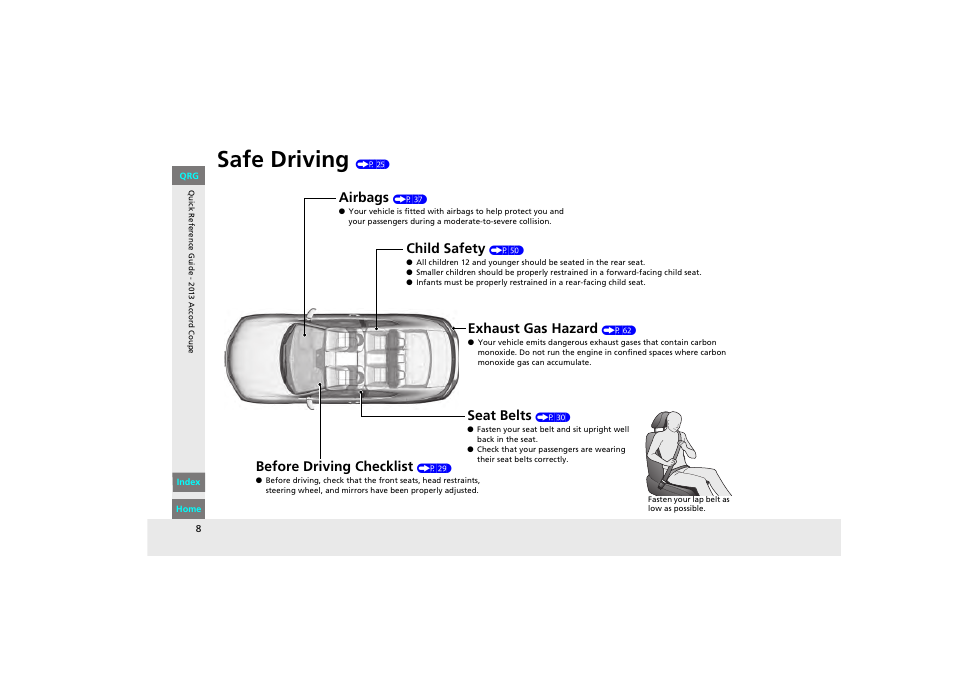 Safe driving (p 25), Safe driving, Airbags | Child safety, Exhaust gas hazard, Before driving checklist, Seat belts | HONDA 2013 Accord Coupe User Manual | Page 9 / 554