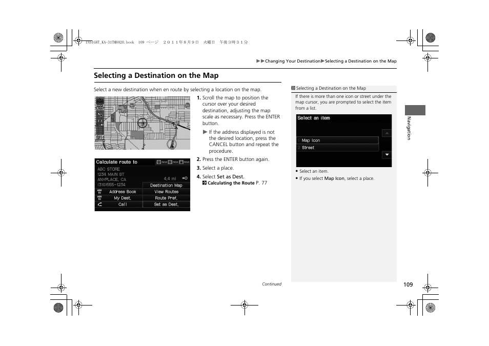 P109), Selecting a destination on the map | HONDA 2012 Insight Navigation User Manual | Page 111 / 203
