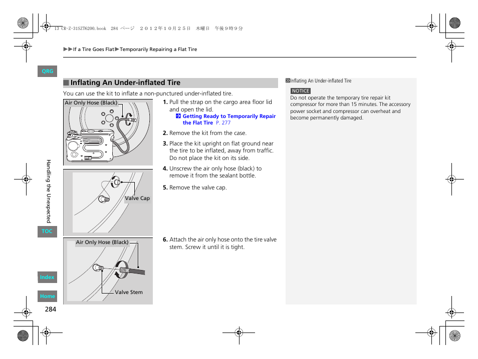 2 inflating an under-inflated tire, P. 284, 2 inflating an under-inflated tire p. 284 | HONDA 2013 CR-Z User Manual | Page 285 / 325