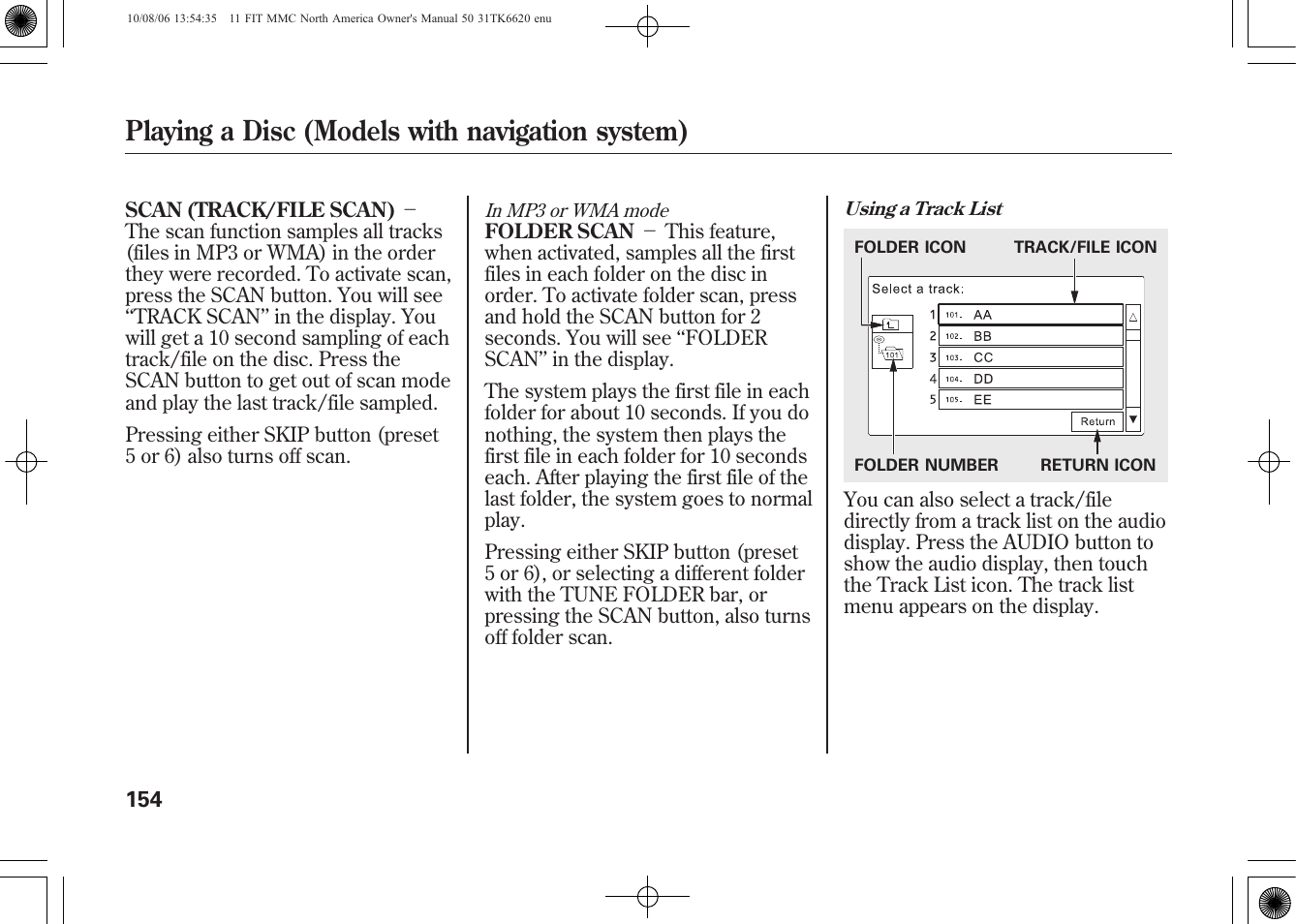 Playing a disc (models with navigation system) | HONDA 2011 Fit User Manual | Page 160 / 358