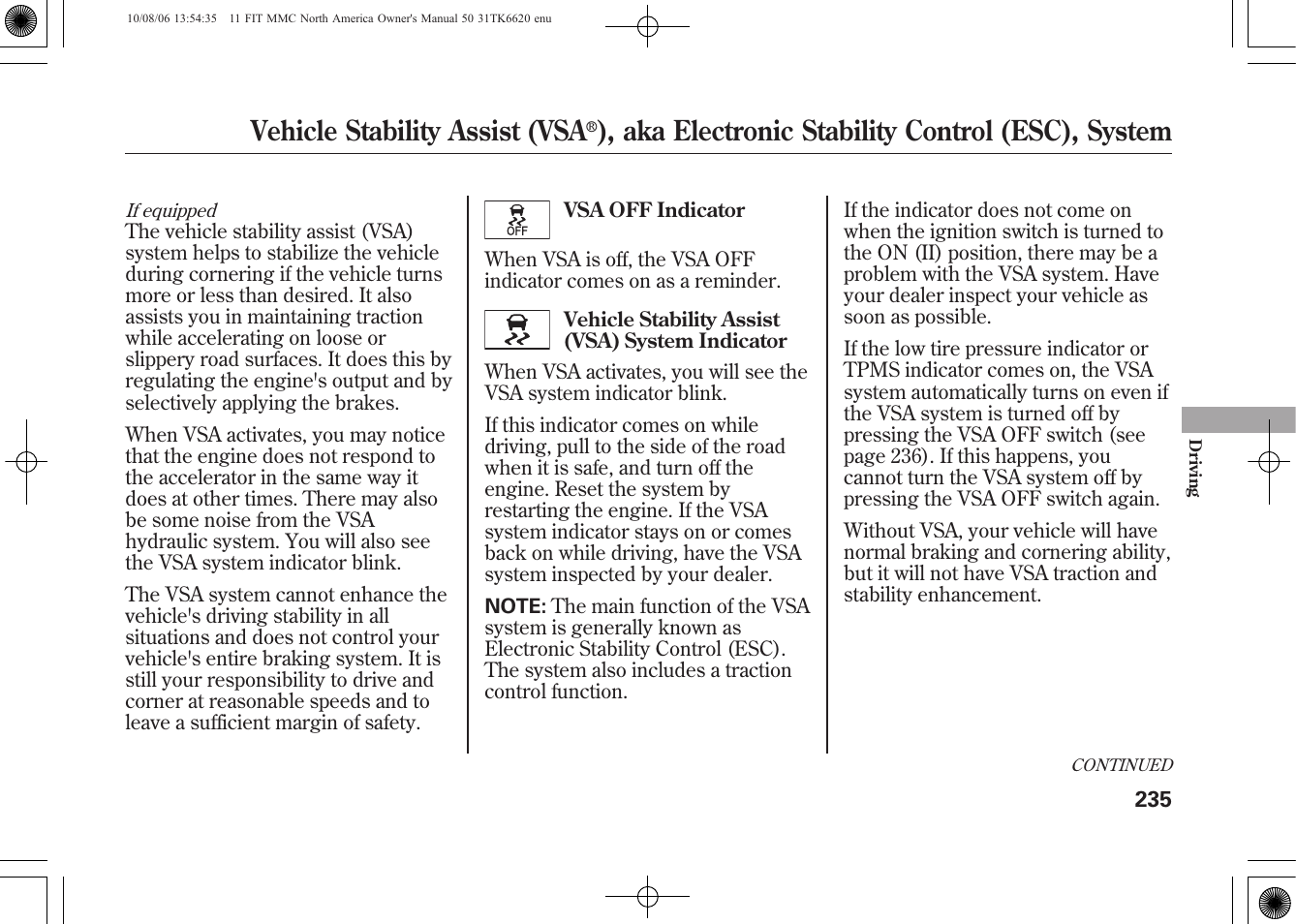 Vehicle stability assist (vsa, Aka electronic stability control (esc), system | HONDA 2011 Fit User Manual | Page 241 / 358