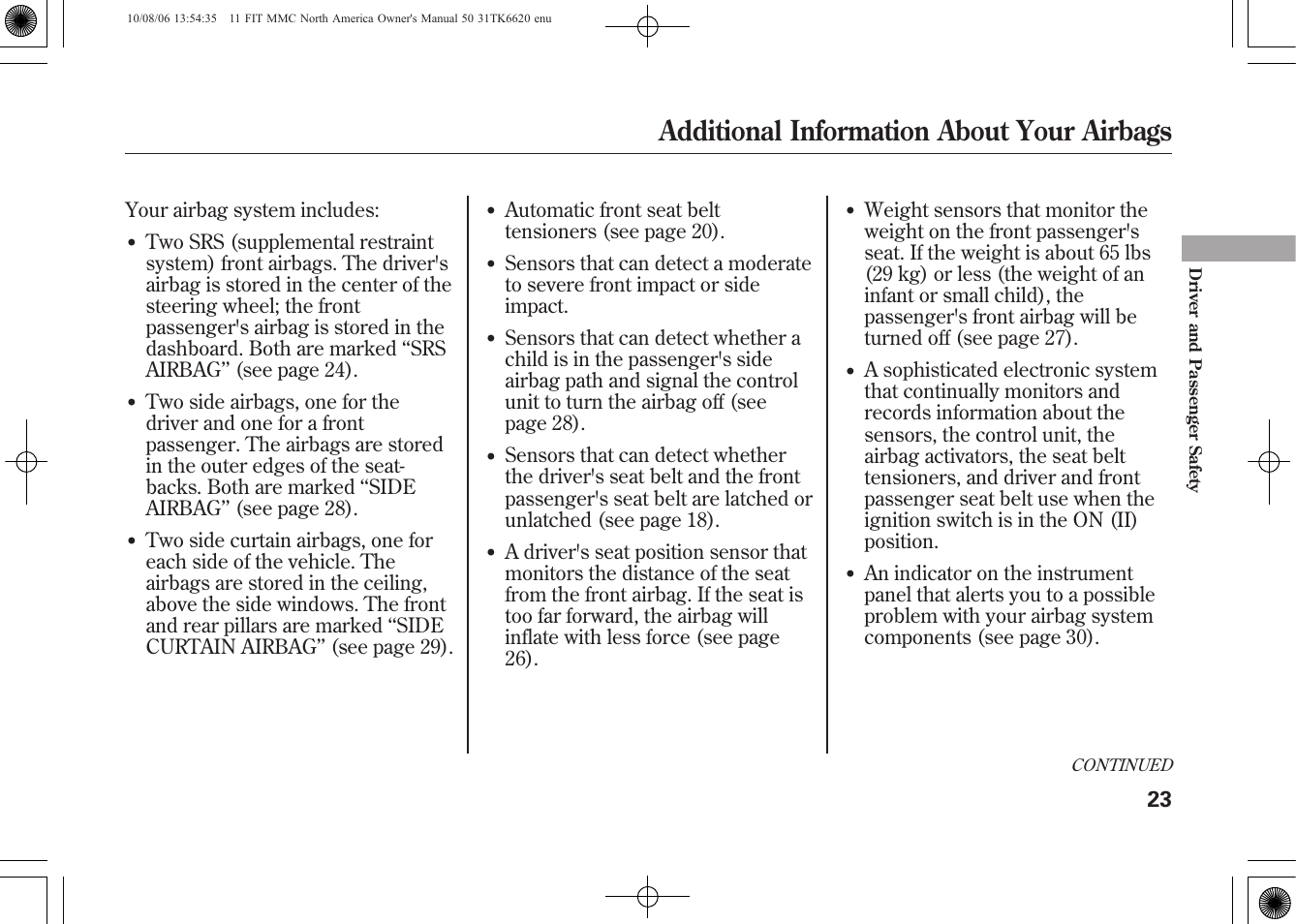 Additional information about your airbags | HONDA 2011 Fit User Manual | Page 29 / 358