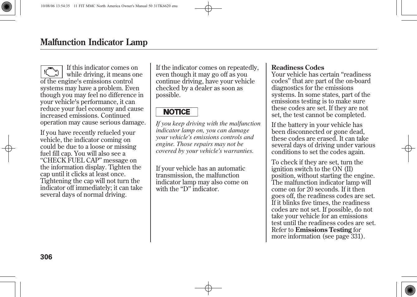 Malfunction indicator lamp | HONDA 2011 Fit User Manual | Page 312 / 358