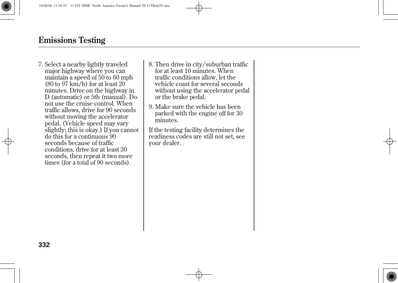 Emissions testing | HONDA 2011 Fit User Manual | Page 338 / 358