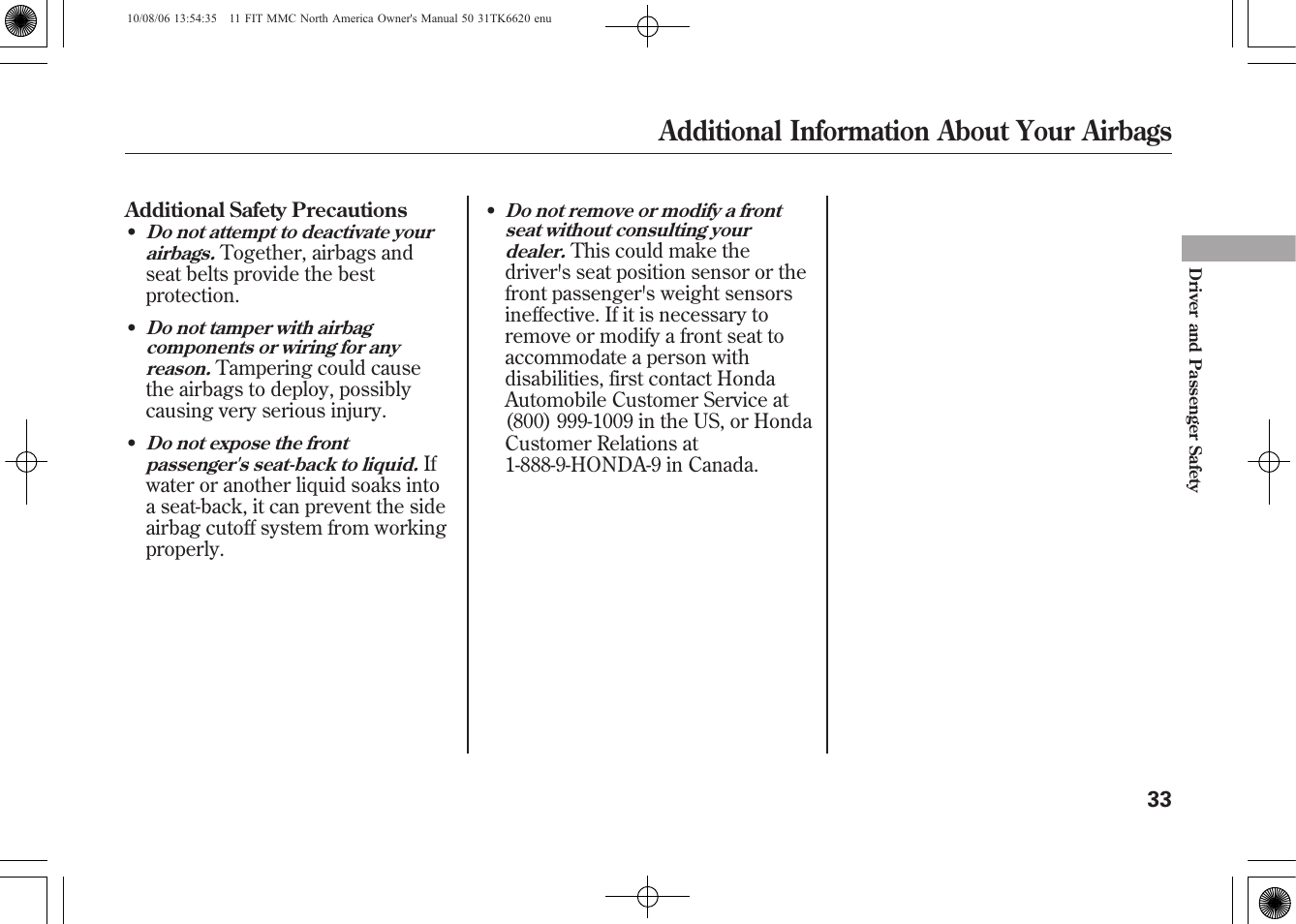 Additional information about your airbags | HONDA 2011 Fit User Manual | Page 39 / 358