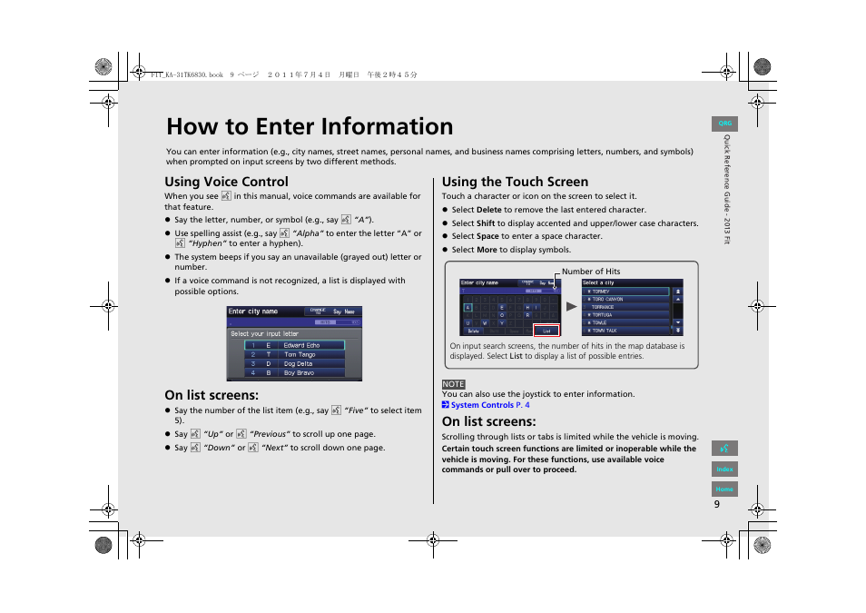 How to enter information, Using voice control, On list screens | Using the touch screen | HONDA 2013 Fit Navigation User Manual | Page 10 / 198