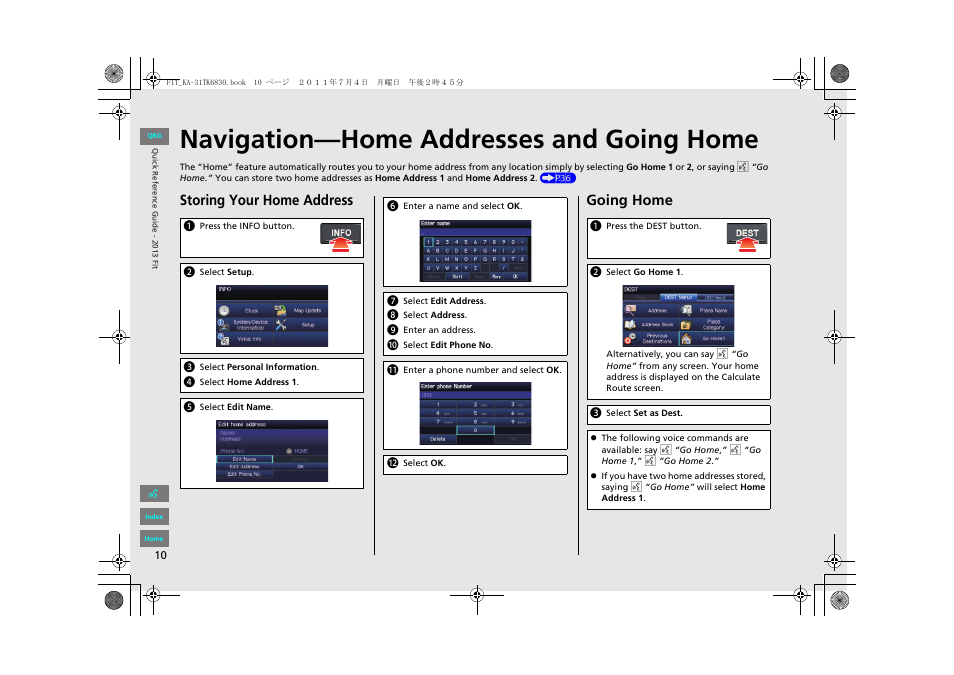 Navigation—home addresses and going home, P10), Storing your home address | Going home | HONDA 2013 Fit Navigation User Manual | Page 11 / 198