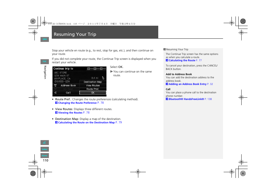 Resuming your trip | HONDA 2013 Fit Navigation User Manual | Page 111 / 198