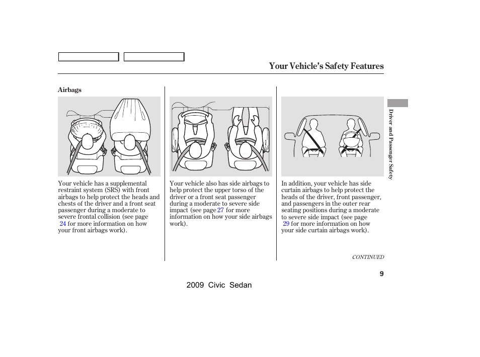 Your vehicle’s safety features | HONDA 2009 Civic Sedan User Manual | Page 12 / 396