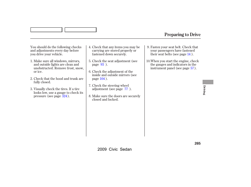 Preparing to drive | HONDA 2009 Civic Sedan User Manual | Page 268 / 396