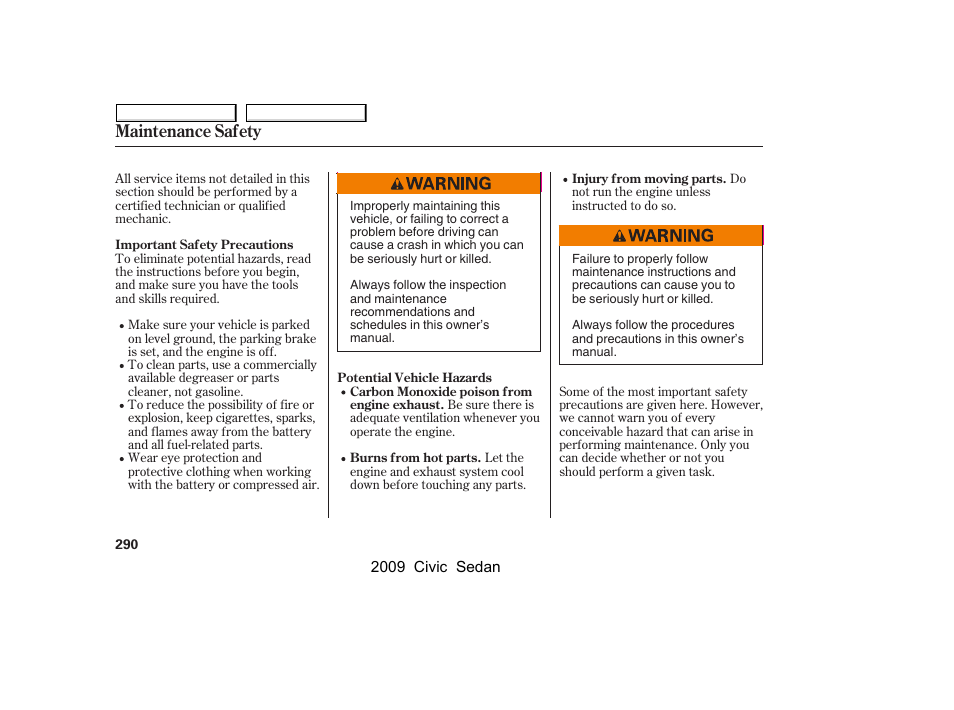 Maintenance safety | HONDA 2009 Civic Sedan User Manual | Page 293 / 396