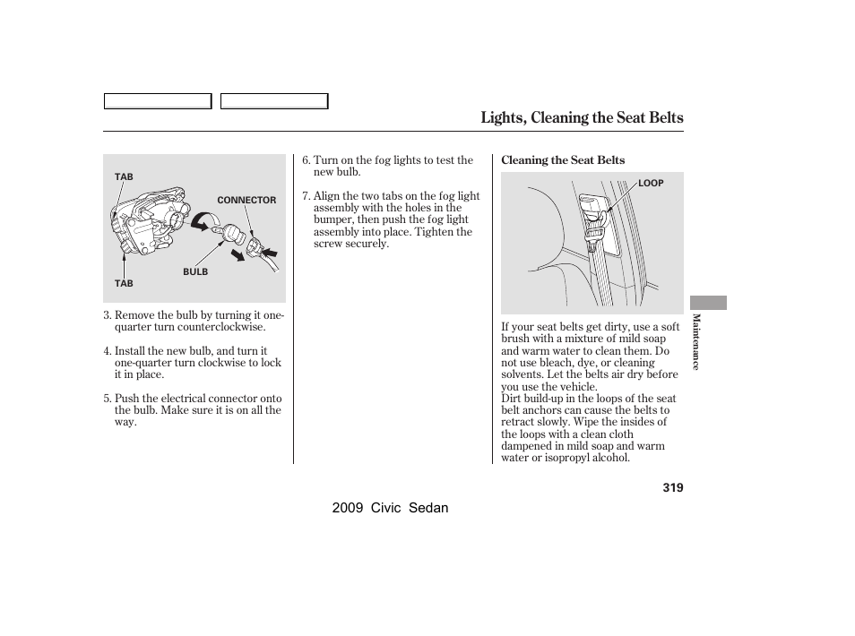 Lights, cleaning the seat belts | HONDA 2009 Civic Sedan User Manual | Page 322 / 396