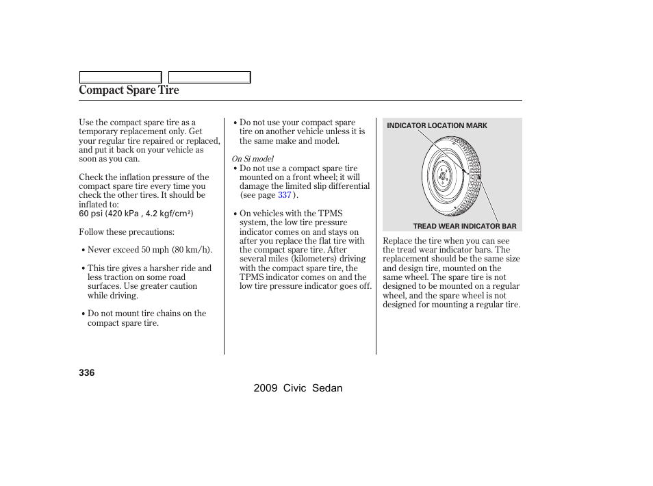 Compact spare tire | HONDA 2009 Civic Sedan User Manual | Page 339 / 396