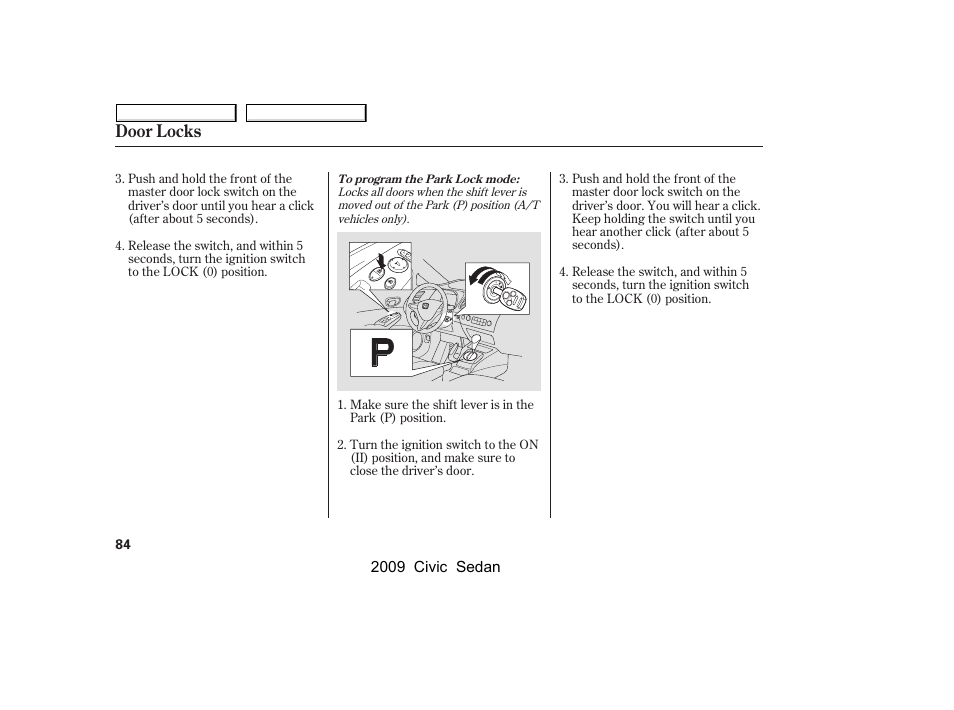 Door locks | HONDA 2009 Civic Sedan User Manual | Page 87 / 396