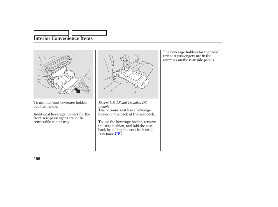 Interior convenience items | HONDA 2008 Odyssey User Manual | Page 199 / 524