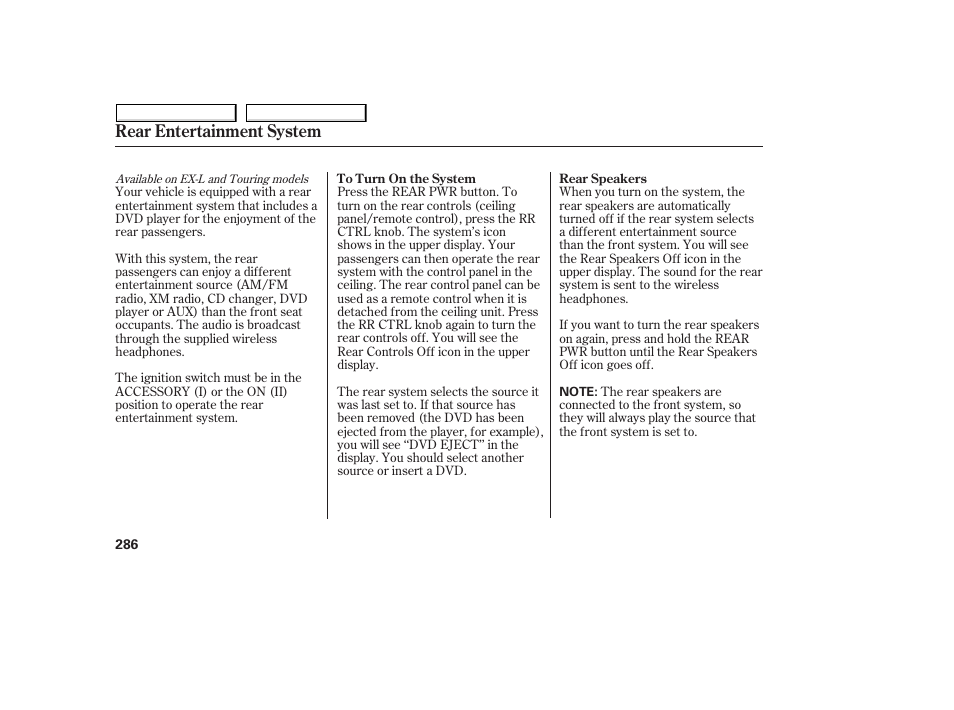 Rear entertainment system | HONDA 2008 Odyssey User Manual | Page 289 / 524