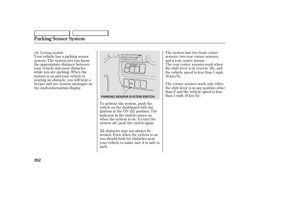 Parking sensor system | HONDA 2008 Odyssey User Manual | Page 355 / 524