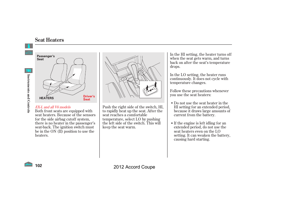Seat heaters, 2012 accord coupe | HONDA 2012 Accord Coupe User Manual | Page 105 / 454